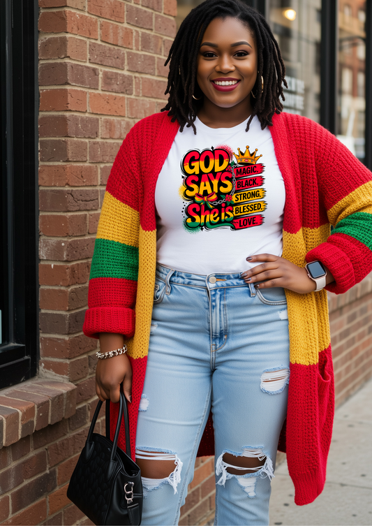 God Says She Is T-shirt