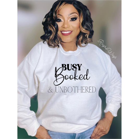 Busy, Booked, & Unbothered