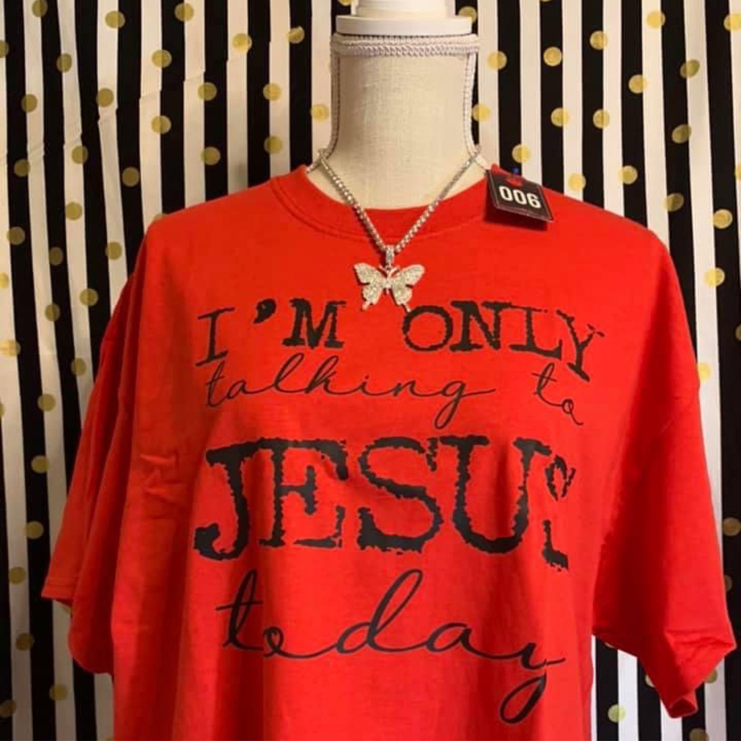 I’m Only Talking To Jesus X-Large