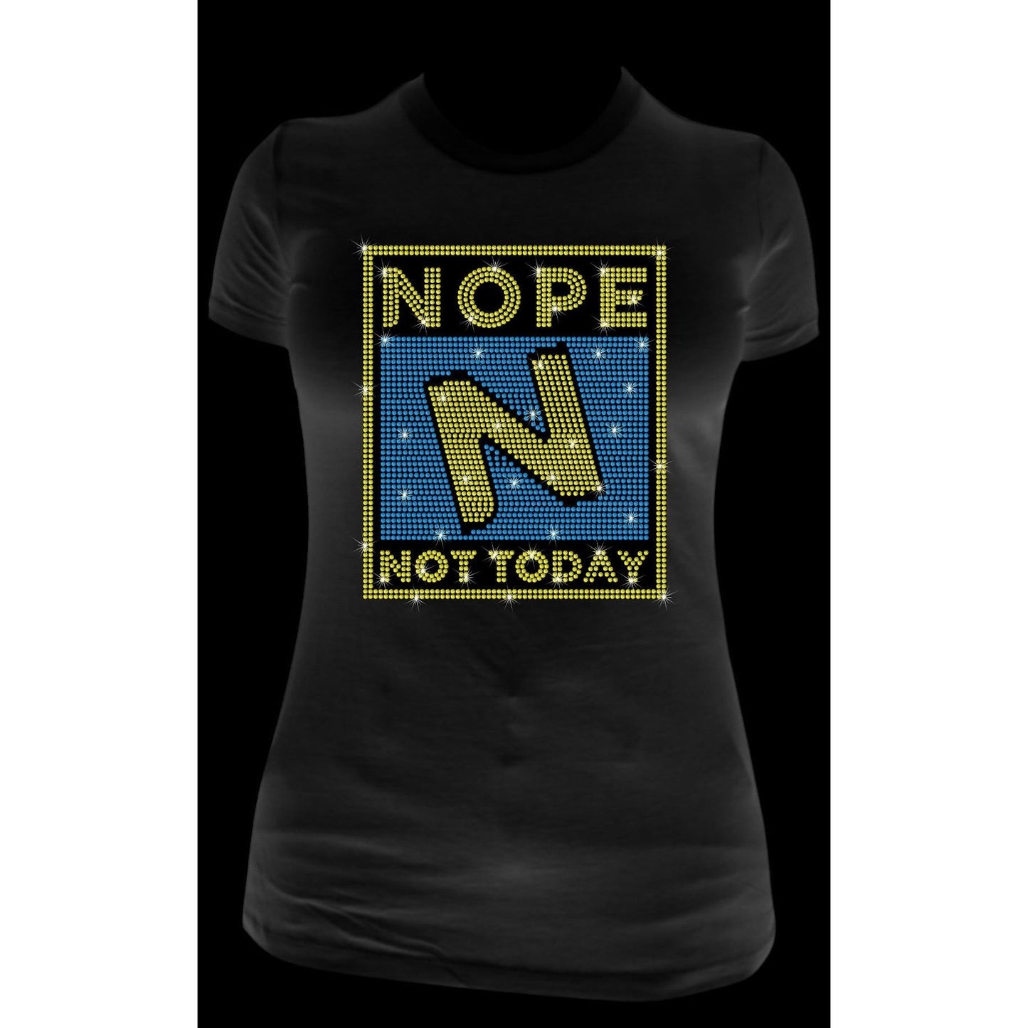 Nope Not Today Rhinestone T-shirt