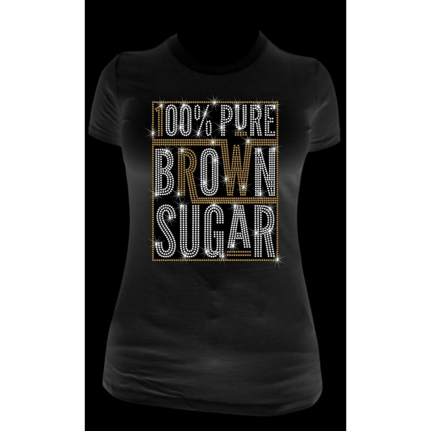 100% Pure Brown Sugar Rhinestone Shirt