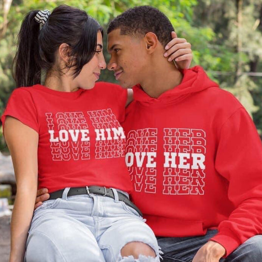 Love Him, Love Her T-shirt HER Version