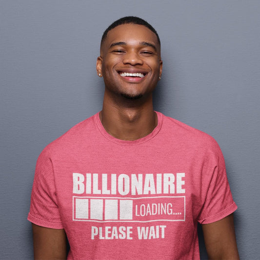 Billionaire Loading T-Shirt