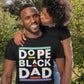 Dope Black Dad